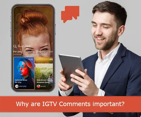 Why are IGTV Comments important?