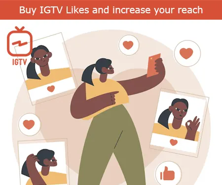 Buy IGTV Likes and increase your reach