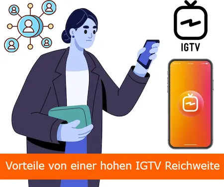 Vorteile von einer hohen IGTV Reichweite