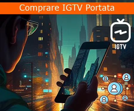 Comprare IGTV Portata