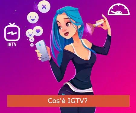 Cos'è IGTV?
