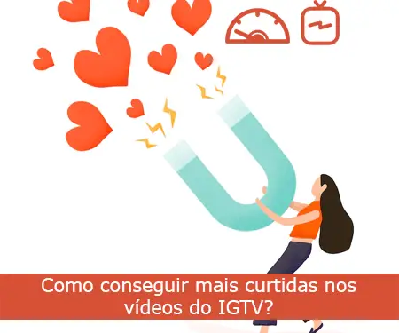 Como conseguir mais curtidas nos vídeos do IGTV?