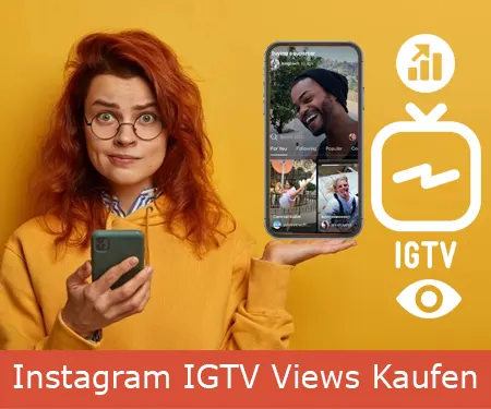 Instagram Reichweite erhöhen mit dem Kauf von IGTV Views