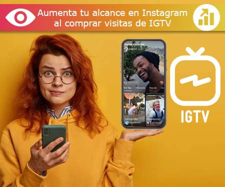 Aumenta tu alcance en Instagram al comprar visitas de IGTV Aumenta tu alcance en Instagram al comprar visitas de IGTV