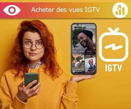 v Acheter des vues IGTV