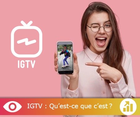 IGTV : Qu’est-ce que c’est ? IGTV : Qu’est-ce que c’est ?