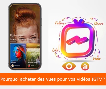 Pourquoi acheter des vues pour vos vidéos IGTV ? Pourquoi acheter des vues pour vos vidéos IGTV ?