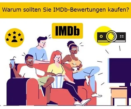 Warum sollten Sie IMDb-Bewertungen kaufen?