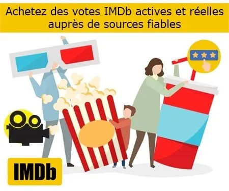 Achetez des votes IMDb actives et réelles auprès de sources fiables