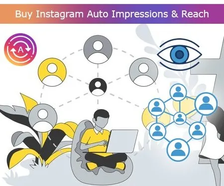 Buy Instagram Auto Impressions & Reach