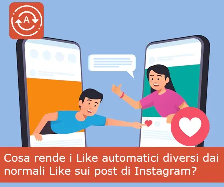 Cosa rende i Like automatici diversi dai normali Like sui post di Instagram?