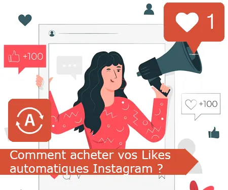 Comment acheter vos Likes automatiques Instagram ?