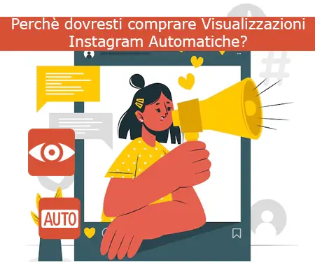 Perchè dovresti comprare Visualizzazioni Instagram Automatiche