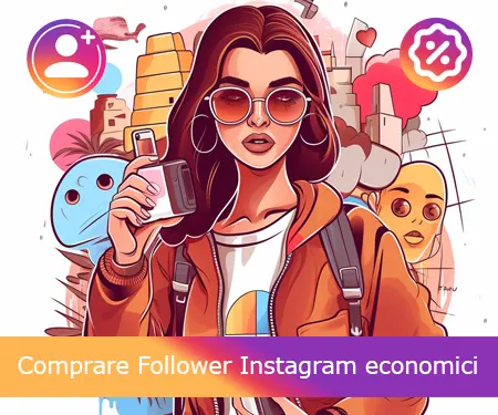 Comprare Follower Instagram economici