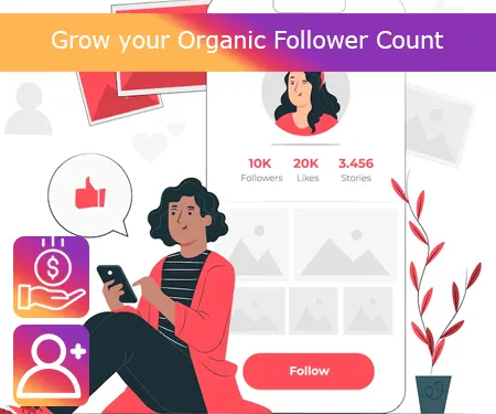 Grow your Organic Follower Count