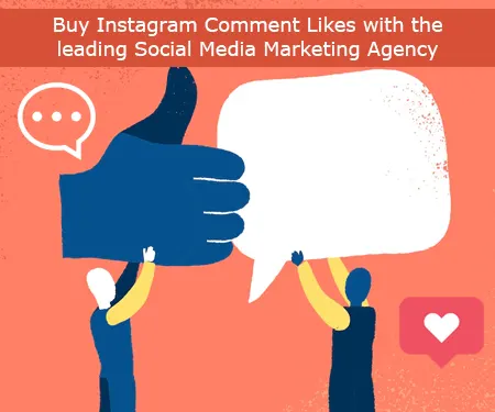Buy Instagram Comment Likes with the leading Social Media Marketing Agency