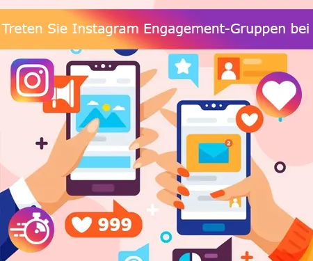 Treten Sie Instagram Engagement-Gruppen bei