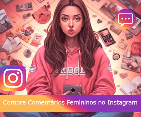 Compre Comentários Femininos no Instagram