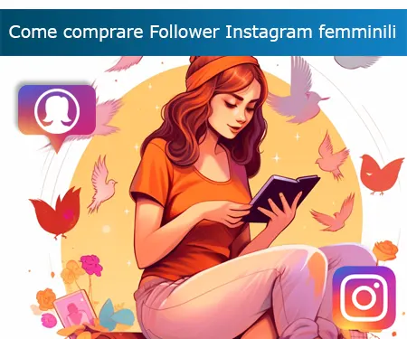 Come comprare Follower Instagram femminili