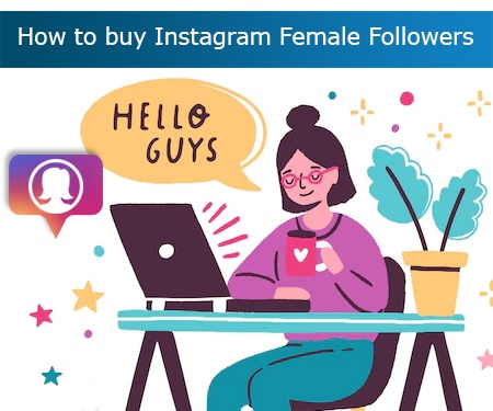 How to buy Instagram Female Followers