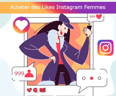 Acheter des Likes Instagram Femmes