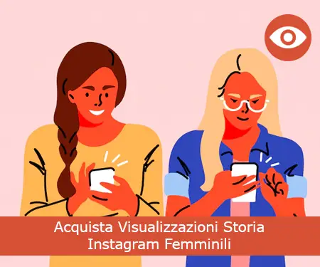 Acquista Visualizzazioni Storia Instagram Femminili