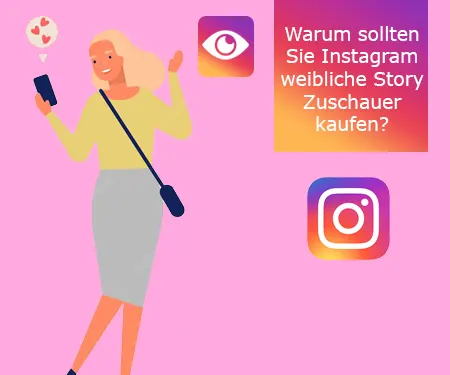 Warum sollten Sie Instagram weibliche Story Zuschauer kaufen?