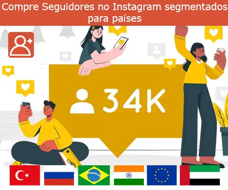 Compre Seguidores no Instagram segmentados para países