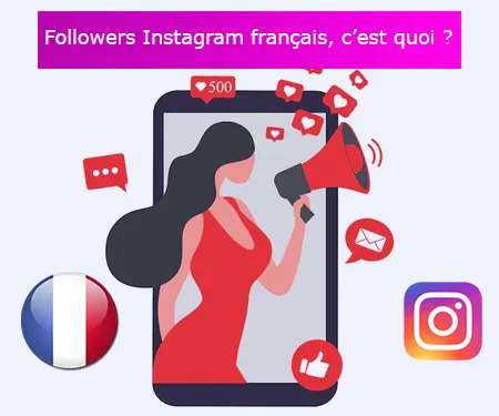 Followers Instagram français, c’est quoi ?