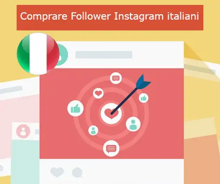 Comprare Follower Instagram italiani