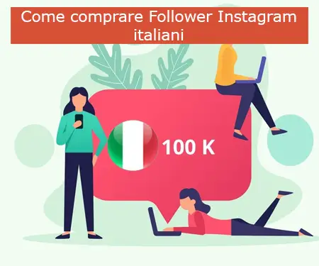 Come comprare Follower Instagram italiani