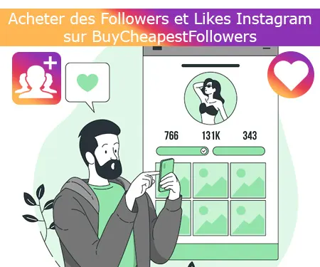 Acheter des Followers et Likes Instagram sur BuyCheapestFollowers