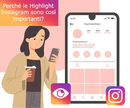 Perché le Highlight Instagram sono così importanti?