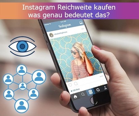 Instagram Reichweite kaufen – was genau bedeutet das? Instagram Reichweite kaufen – was genau bedeutet das?