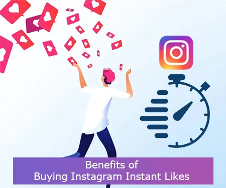 Benefits of Buying Instagram Instant Likes