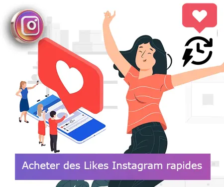 Acheter des Likes Instagram rapides
