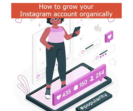 How to grow your Instagram account organically