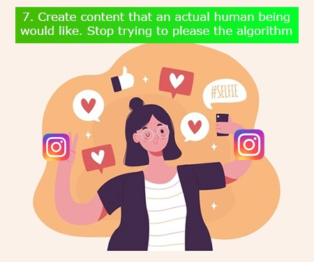 Create content that an actual human being would like. Stop trying to please the algorithm