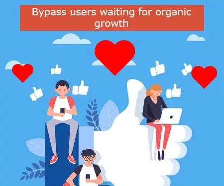 Bypass users waiting for organic growth