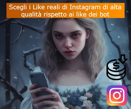Scegli i Like reali di Instagram di alta qualità rispetto ai like dei bot
