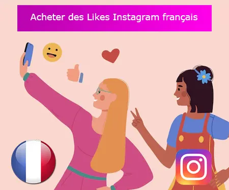 Acheter des Likes Instagram français