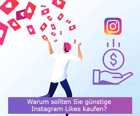 Warum sollten Sie günstige Instagram Likes kaufen? Warum sollten Sie günstige Instagram Likes kaufen?
