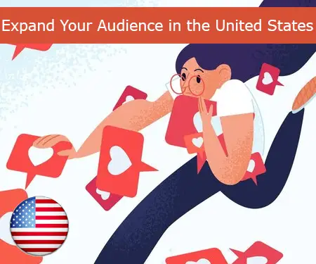 Expand Your Audience in the United States
