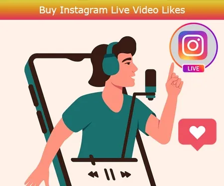 Buy Instagram Live Video Likes