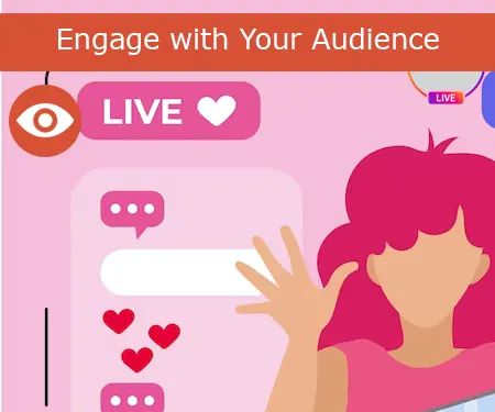 Engage with Your Audience