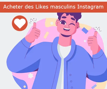 Acheter des Likes masculins Instagram