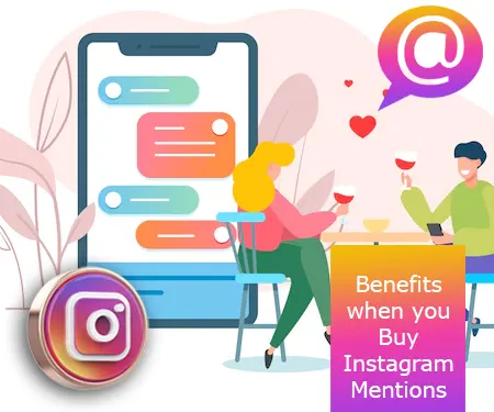 Benefits when you Buy Instagram Mentions