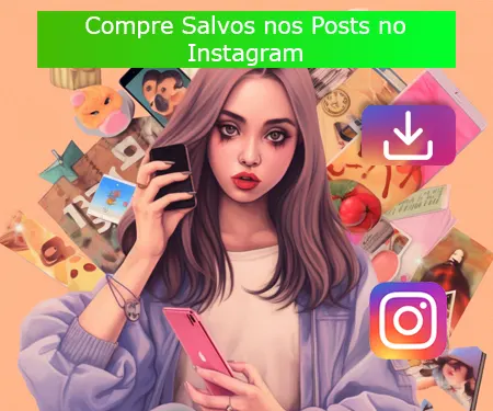 Compre Salvos nos Posts no Instagram