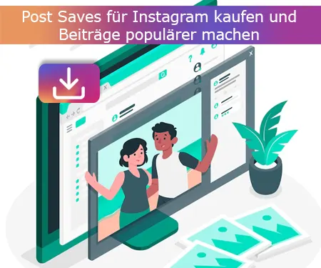 Post Saves für Instagram kaufen und Beiträge populärer machen
