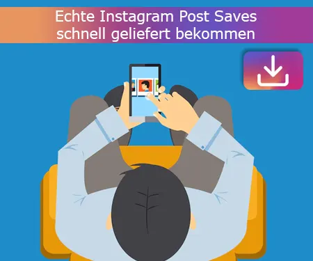 Echte Instagram Post Saves schnell geliefert bekommen